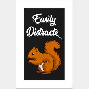 Easily Distracted Squirrel Posters and Art
